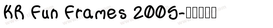 KR Fun Frames 2005字体转换